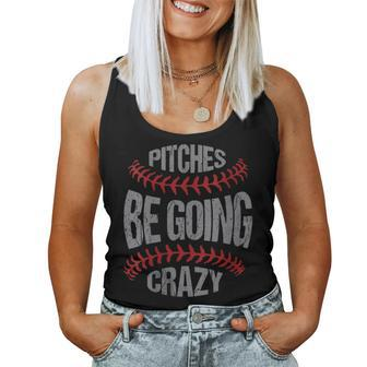 Baseball Softball Players Pitcher Pitches Be Crazy Women Tank Top | Mazezy