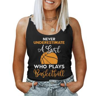 Basketball Never Underestimate A Girl Who Plays Basketball Women Tank Top - Thegiftio UK