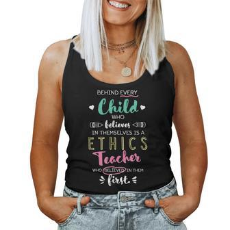 Behind Every Child Great Ethics Teacher Thank You Idea Women Tank Top | Mazezy