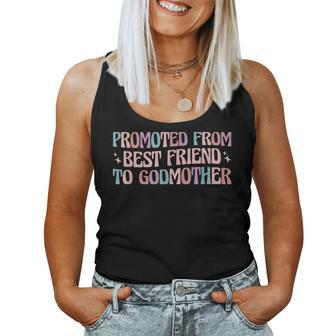 Best Friend Godmother Promoted From Best Friend To Godmother Women Tank Top Weekend Graphic | Seseable CA