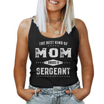 The Best Kind Of Mom Raises A Sergeant Ladies Women Tank Top | Mazezy