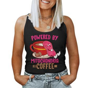 Biology Teacher Or Powered By Mitochondria And Coffee Women Tank Top | Mazezy
