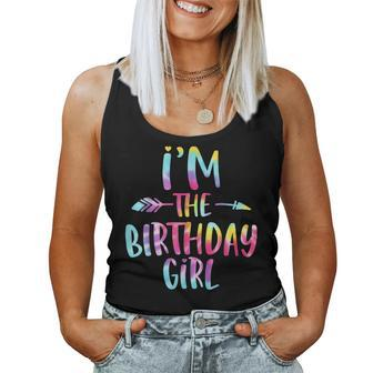 Im The Birthday Girl Tie Dye Colorful Bday Girl Women Tank Top Weekend Graphic - Seseable