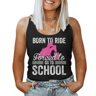 Born Ride Horse Forced To Go To School Funny Barrel Racing Women Tank Top Weekend Graphic - Thegiftio UK
