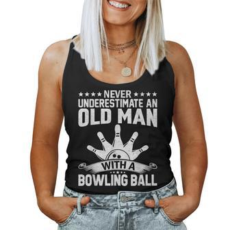 Bowling Never Underestimate An Old Man With A Bowling Ball Women Tank Top | Mazezy