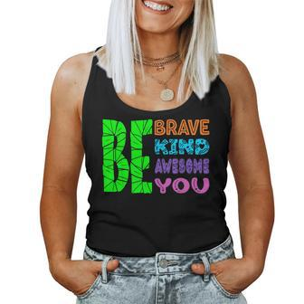 Be Brave Be Kind Be Awesome Be You Women Tank Top - Thegiftio UK
