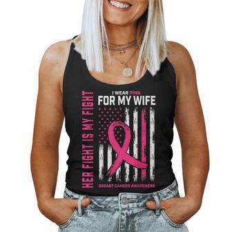 Breast Cancer Her Fight Is My Fight I Wear Pink Wife Breast Women Tank Top | Mazezy