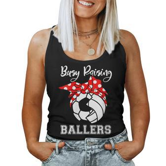 Busy Raising Ballers Soccer Volleyball Mom Women Tank Top | Mazezy