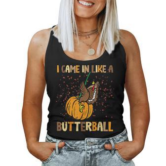 I Came In Like A Butterball Thanksgiving Turkey Men Women Tank Top - Monsterry