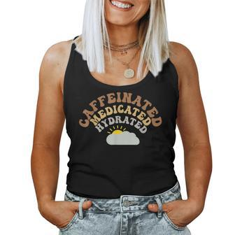 Caffeinated Medicated Hydrated Coffee Lover Women Tank Top - Seseable