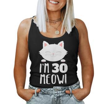 Cat Birthday Woman 30Th Birthday Age 30Th Year Meow Women Tank Top | Mazezy