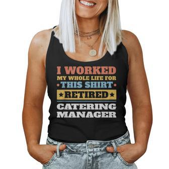 Catering Manager Retired Retirement Women Tank Top | Mazezy
