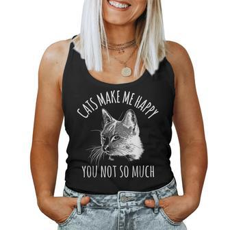 Cats Make Me Happy Sarcastic Sassy Cat Lover Women Tank Top | Mazezy
