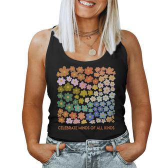 Celebrate Minds Of All Kinds Flowers Neurodiversity Autism Women Tank Top Weekend Graphic - Seseable