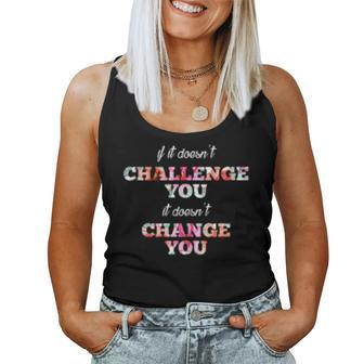 Challenge Makes Change Motivational Quote Running Flower Gif Women Tank Top | Mazezy