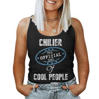 Chilier The Official Dog Of Cool People Mom Dad Women Tank Top | Mazezy