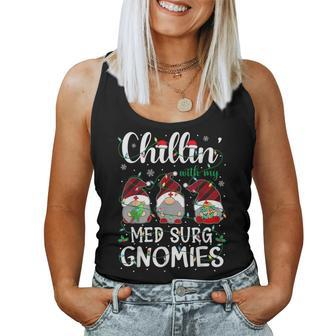 Chillin With My Med Surg Nurse Gnomies Gnomes Christmas Women Tank Top - Monsterry DE