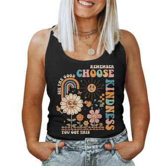 Choose Kindness You Got This Groovy Be Kind Inspirational Women Tank Top