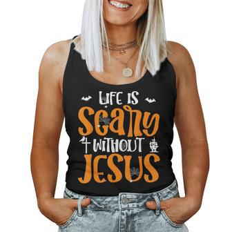 Christian Halloween Costume Life Is Scary Without Jesus Women Tank Top | Mazezy