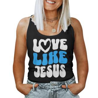 Christian Love Like Jesus Christian Love Jesus Women Tank Top | Mazezy UK