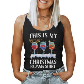 This Is My Christmas Pajama Wine Glass Wine Lover Christmas Women Tank Top | Mazezy