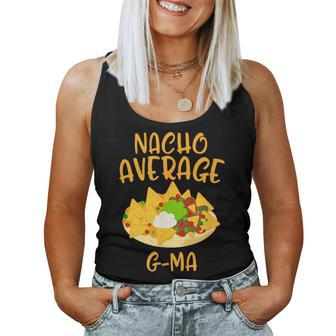 Cinco De Mayo Nacho Average G-Ma Mexican Fiesta Grandma Women Tank Top | Mazezy