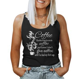 Coffee Spelled Backwards Morning Quote Women Tank Top | Mazezy DE
