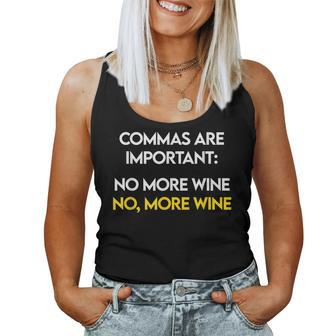 Commas Are Important - No More Wine - Funny Wine Lover Women Tank Top Basic Casual Daily Weekend Graphic - Thegiftio UK