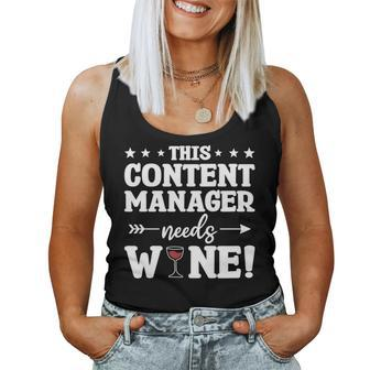 This Content Manager Needs Wine Women Tank Top | Mazezy