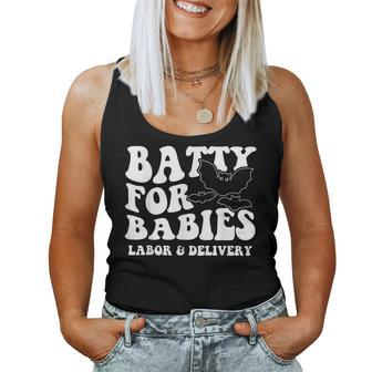 Cute Batty For Babies Labor And Delivery Nurse Halloween Bat Women Tank Top - Seseable