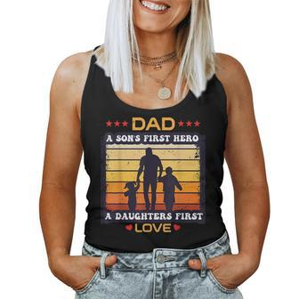 Dad A Sons First Hero A Daughters First Love Fathers Day Women Tank Top | Mazezy