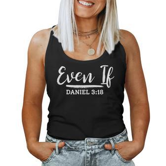 Daniel 318 Even If Bible Verses Christian Scriptures Women Tank Top Basic Casual Daily Weekend Graphic - Seseable