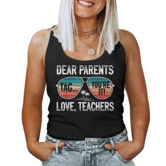 Dear Parents Tag Youre It Love Teachers Summer School Women Tank Top Basic Casual Daily Weekend Graphic - Thegiftio UK