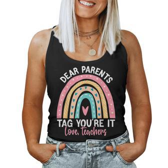 Dear Parents Tag Youre It Teacher Rainbow Last Day School Women Tank Top Basic Casual Daily Weekend Graphic - Thegiftio UK