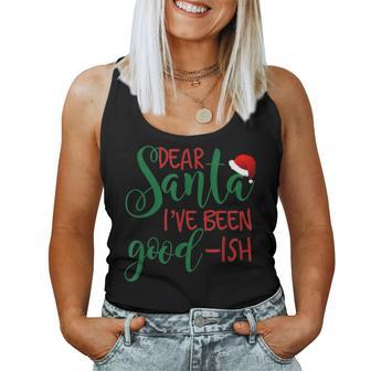 Dear Santa I've Been Good-Ish Holiday Women Tank Top - Monsterry DE