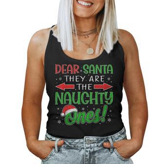 Dear Santa They Are The Naughty Ones Christmas Kid Women Women Tank Top - Monsterry