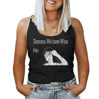 Demons We Have Wine Me Looking Bird Box Wine Women Tank Top