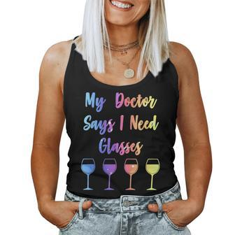 My Doctor Says I Need Glasses Wine Lover Women Tank Top - Seseable