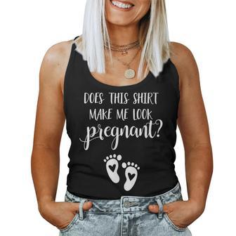 Does This Make Me Look Pregnant Pregnancy Mom To Be Women Tank Top | Mazezy DE