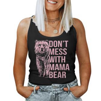 Dont Mess With Mama Bear Women Tank Top Weekend Graphic - Monsterry DE