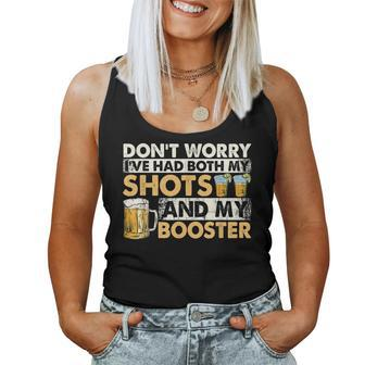 Dont Worry Ive Had Both My Shots And Booster Summer Women Tank Top | Mazezy