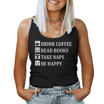 Drink Coffee Read Book Take Naps Books Pajamas Women Tank Top | Mazezy