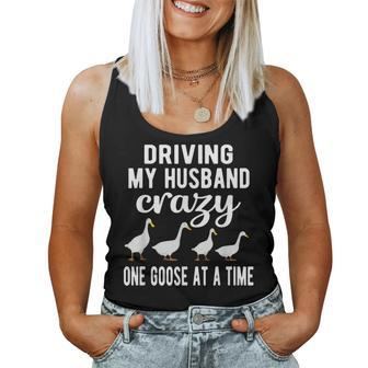 Driving Husband Crazy Goose Mom Goose Lover Goose Mama Women Tank Top | Mazezy