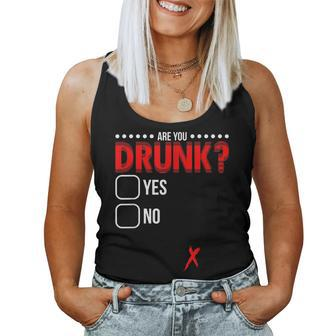 Are You Drunk Alcohol Quote - Disco Party Women Tank Top | Mazezy