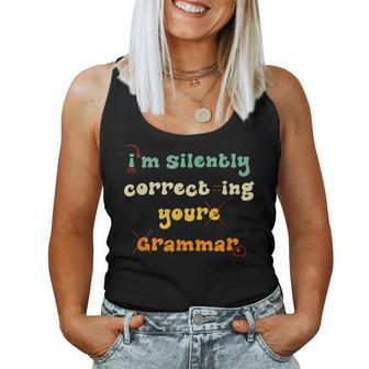 English Teacher Im Silently Correcting Your Grammar For Teacher Women Tank Top | Mazezy