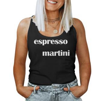 Espresso Martini Cold Coffee Flavored Cocktail Women Tank Top | Mazezy