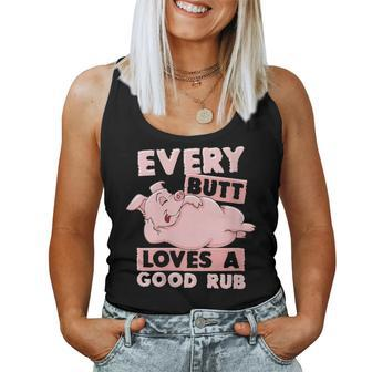 Every Butt Deserves A Good Rub Pig Pork Bbq Grill Barbecue Women Tank Top | Mazezy