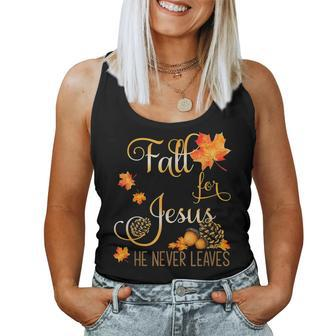 Fall For Jesus He Never Leaves Autumn Christian Prayers Cool Women Tank Top | Mazezy