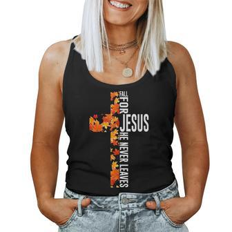 Fall For Jesus He Never Leaves Christian Faith Jesus Cross Women Tank Top - Monsterry