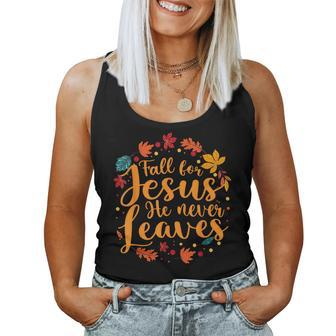 Fall For Jesus He Never Leaves Thanksgiving Party Women Tank Top - Seseable